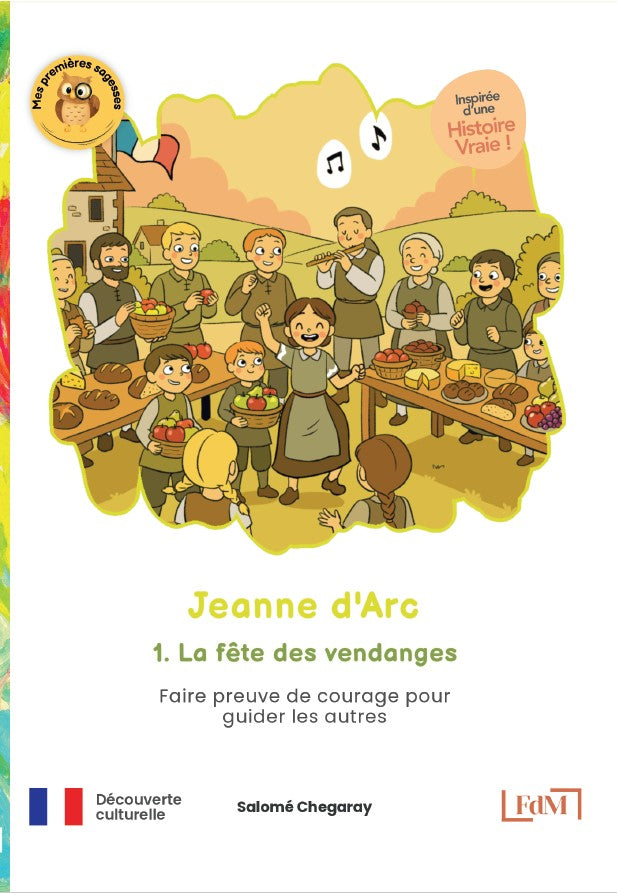 Jeanne d'Arc, 1. La fête des vendanges